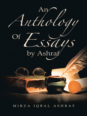 cover image of An Anthology of Essays by Ashraf
